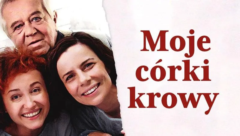 Odkryj emocje i życie rodzinne w filmie Moje córki krowy