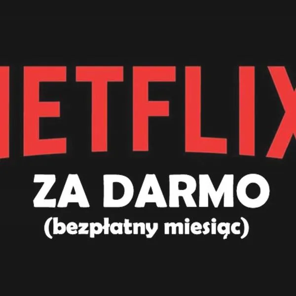 Darmowy Netflix